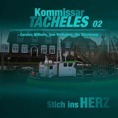 Kommissar Tacheles - 02 - Stich ins Herz