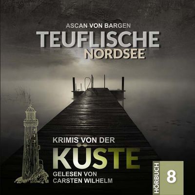 Krimis von der Küste 08 - Teuflische Nordsee