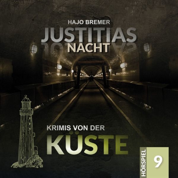 Krimis von der Küste 09 - Justitias Nacht