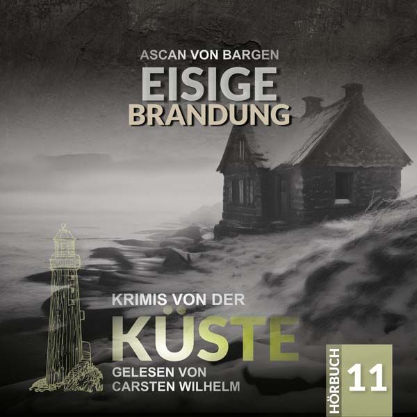 Krimis von der Küste 11 - Eisige Brandung