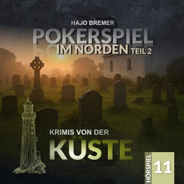 Krimis von der Küste 11 - Pokerspiel im Norden