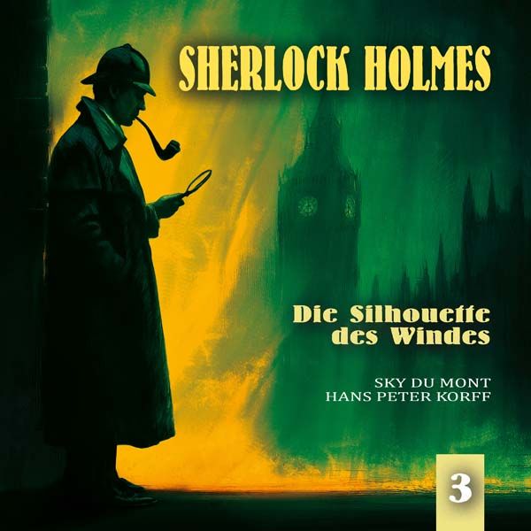 Sherlock Holmes &amp; Dr. Watson 03 - Die Silhouette des Windes