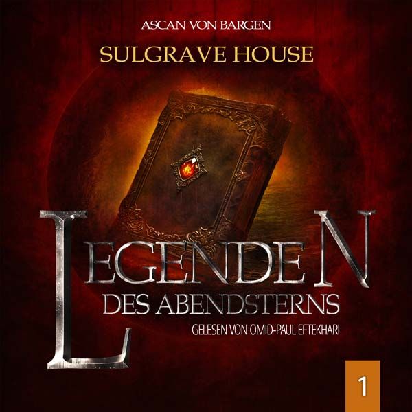 Legenden des Abendsterns 01 - Sulgrave House