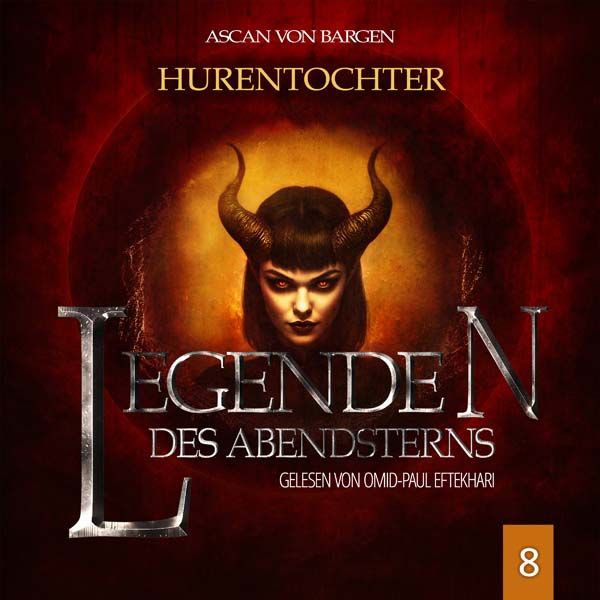 Legenden des Abendsterns 08 - Hurentochter
