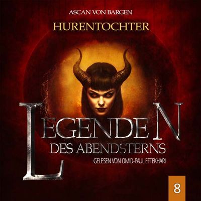 Legenden des Abendsterns 08 - Hurentochter