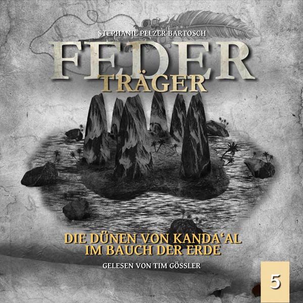 Federträger 05 - Die Dünen von Kanda‘al / Im Bauch der Erde