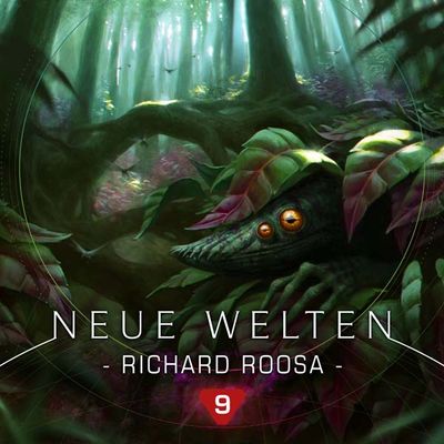 Neue Welten 09 - Richard Roosa