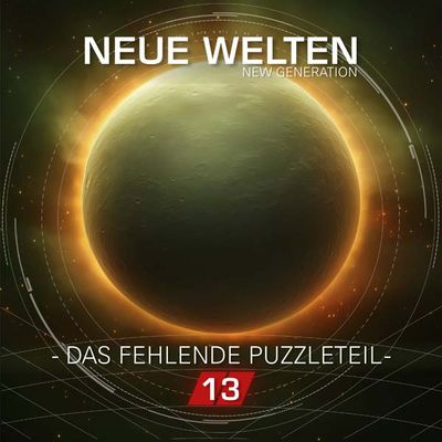 Neue Welten 13 - Das fehlende Puzzleteil