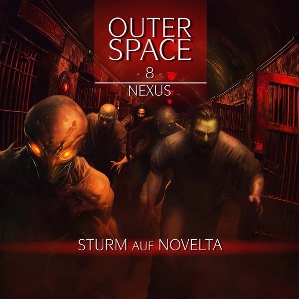 Outer Space 08 - Nexus - Sturm auf Novelta