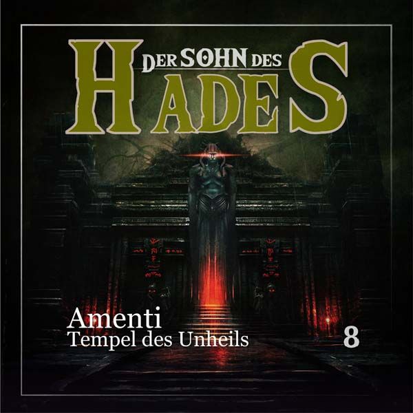 Der Sohn des Hades 08 - Amenti - Tempel des Unheils