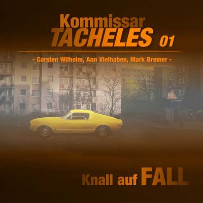 Kommissar Tacheles - 01 - Knall auf Fall