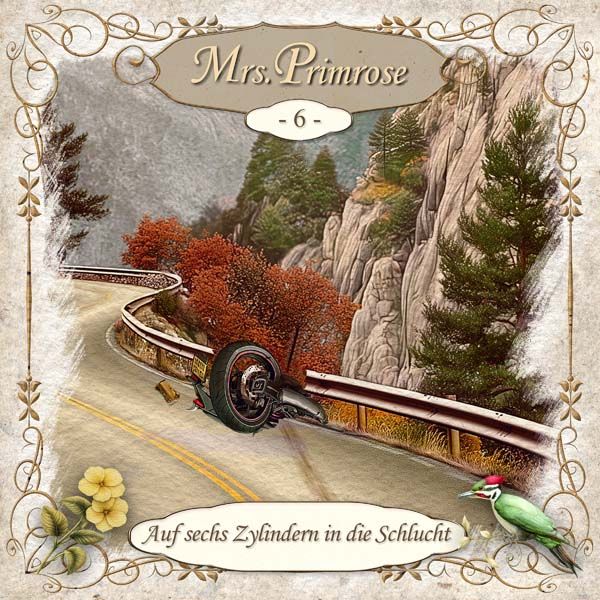 Mrs. Primrose 06 - Auf sechs Zylindern in die Schlucht