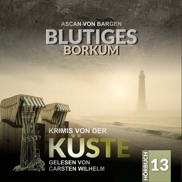 Krimis von der Küste 13 - Blutiges Borkum