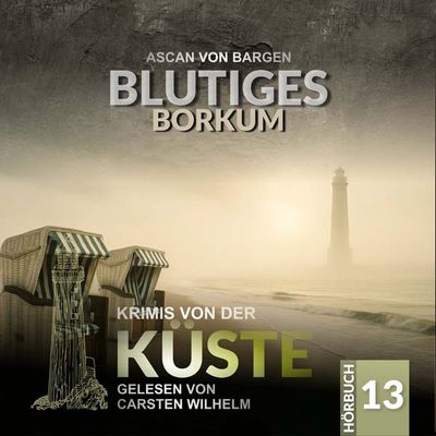 Krimis von der Küste 13 - Blutiges Borkum