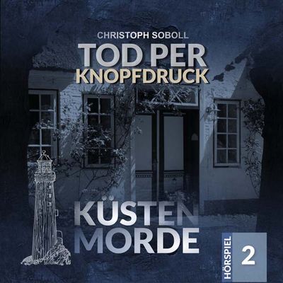Küstenmorde 02 - Tod per Knopfdruck
