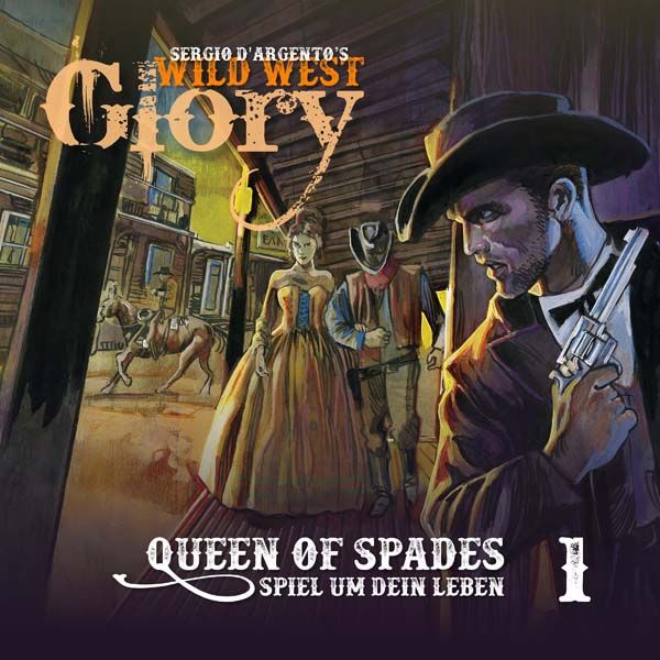 Wild West Glory 01 - Queen of Spades/Spiel um dein Leben