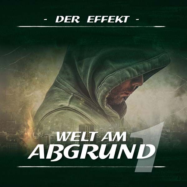 Welt am Abgrund 01 - Der Effekt