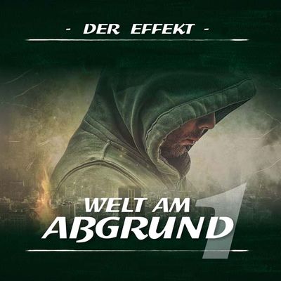 Welt am Abgrund 01 - Der Effekt