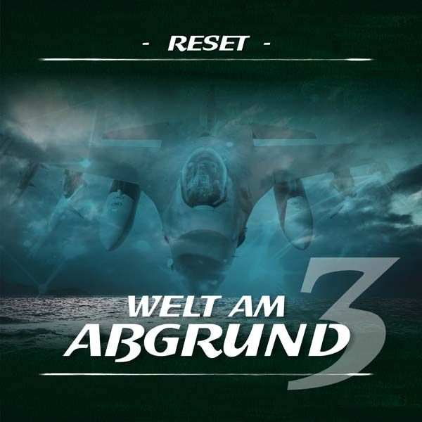 Welt am Abgrund 03 - Reset