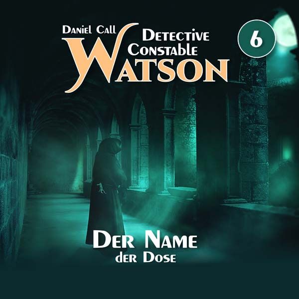 Detective Constable Watson 06 - Der Name der Dose