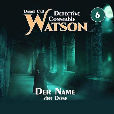 Detective Constable Watson 06 - Der Name der Dose