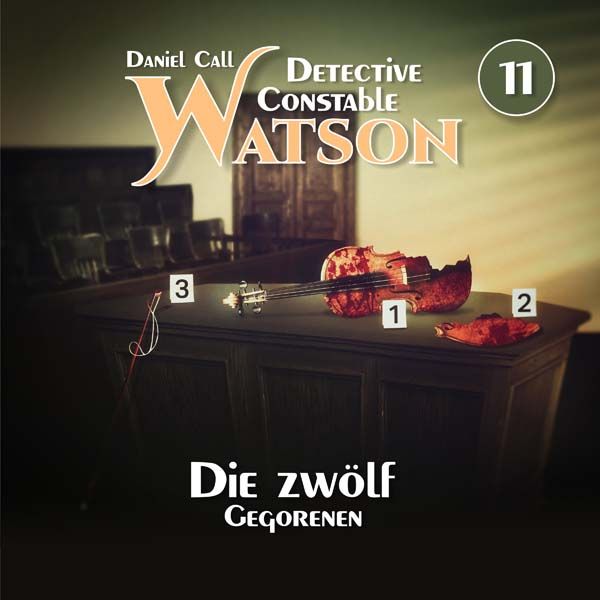 Detective Constable Watson 11 - Die zwölf Gegorenen