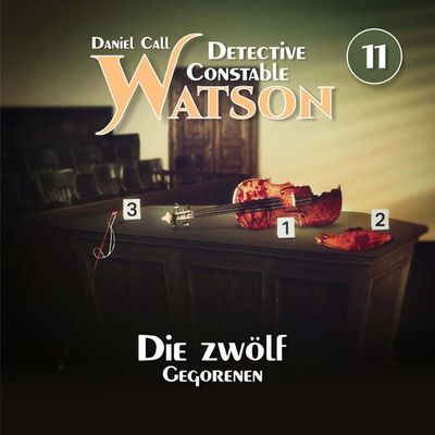 Detective Constable Watson 11 - Die zwölf Gegorenen