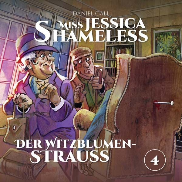 Miss Jessica Shameless 04 - Der Witzblumenstrauss