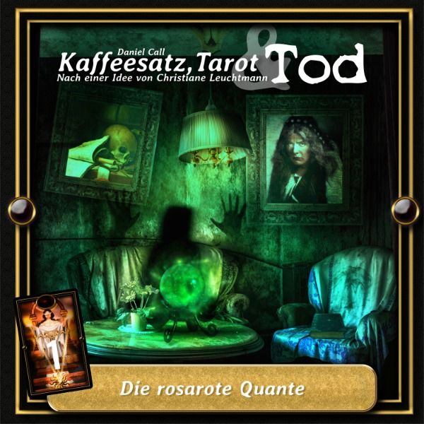 Kaffeesatz, Tarot &amp; Tod 01 - Die rosarote Quante