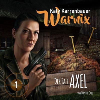 Warnix 01 - Der Fall Axel