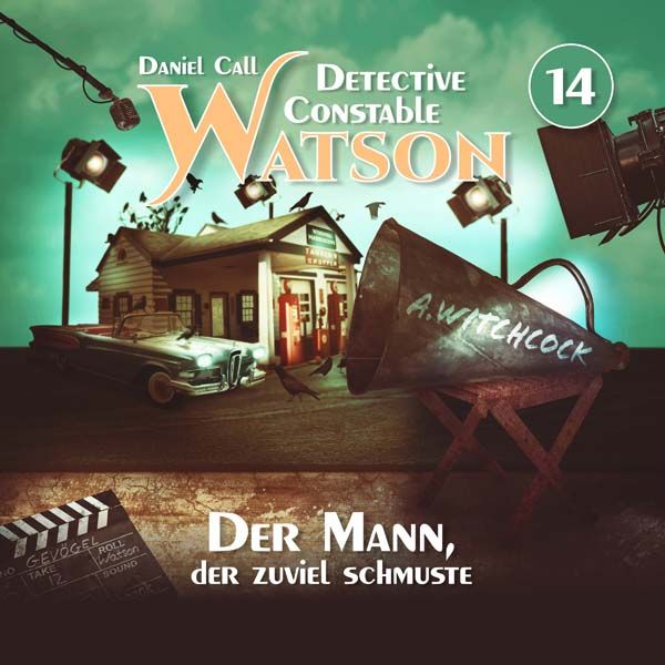 Detective Constable Watson 14 - Der Mann, der zuviel schmuste