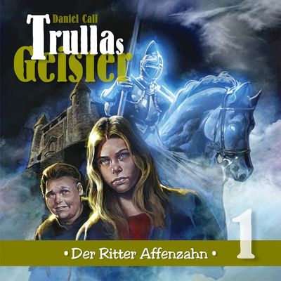 Trullas Geister 01 - Der Ritter Affenzahn