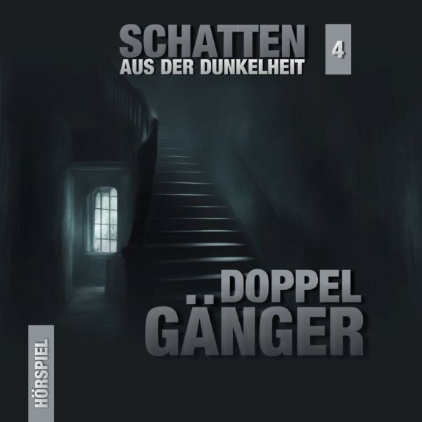 Schatten aus der Dunkelheit 04 - Gefährliche Doppelgänger