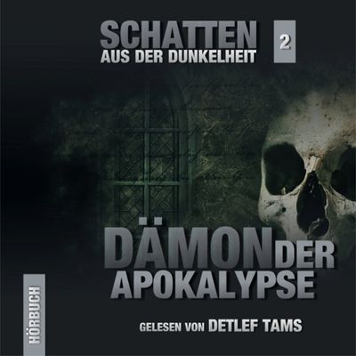 Schatten aus der Dunkelheit 02 - Dämon der Apokalypse