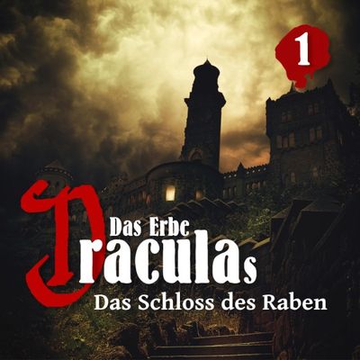 Das Erbe Draculas 01 - Das Schloss des Raben