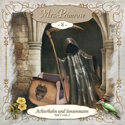 Mrs. Primrose 08 - Achterbahn und Sensenmann