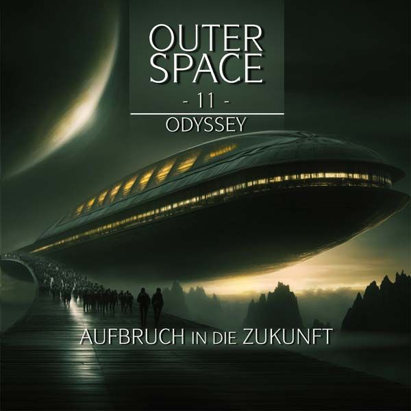 Outer Space 11 - Aufbruch in die Zukunft