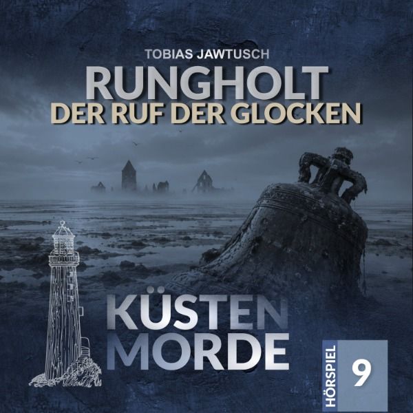 Küstenmorde 09 - Rungholt - Der Ruf der Glocken
