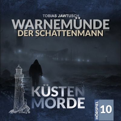 Küstenmorde 10 - Warnemünde - Der Schattenmann