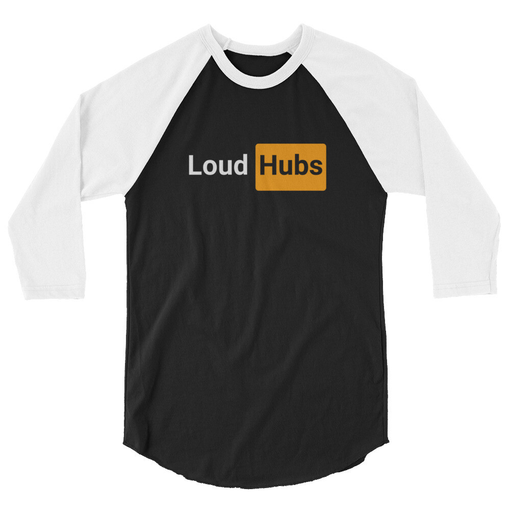 Loud Hubs raglan shirt (unisex)