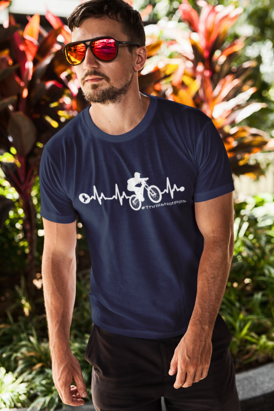 MTB THRILLS NOT PILLS