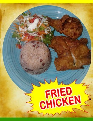 Rice and Peas and Fried Chicken