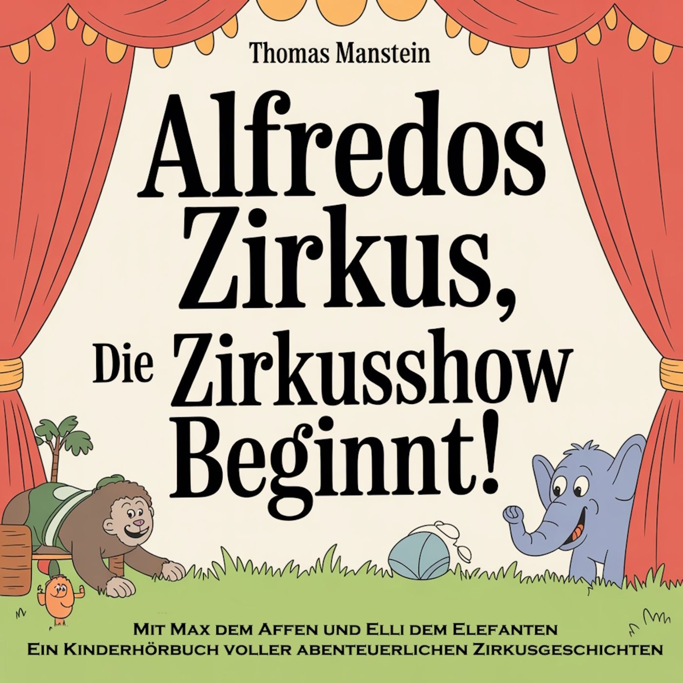 Hörbuch: Alfredos Zirkusshow beginnt