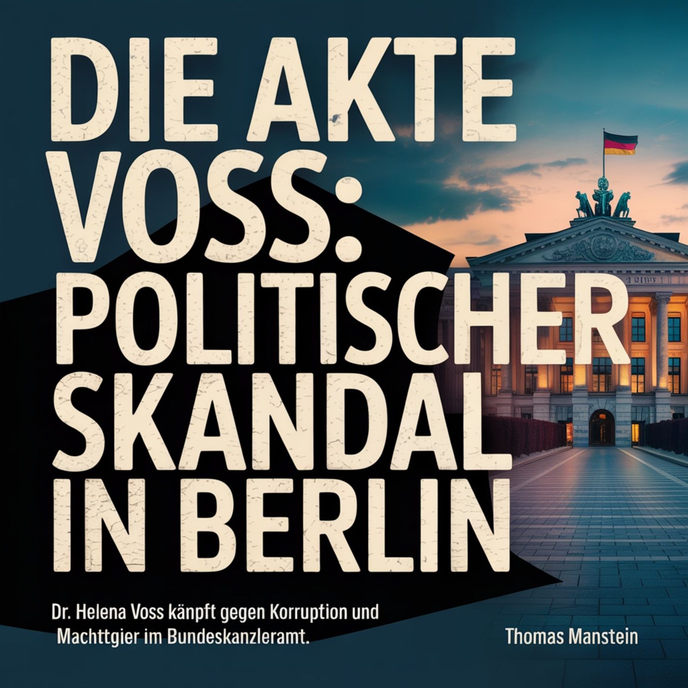 Hörbuch: Die Akte Voss - Politischer Skandal in Berlin