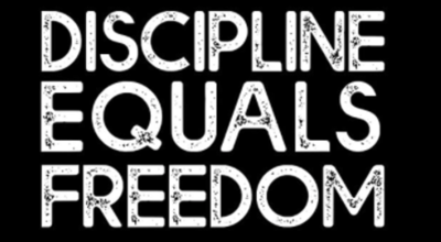 DISCIPLINE EQUALS FREEDOM - Leadership Lesson
