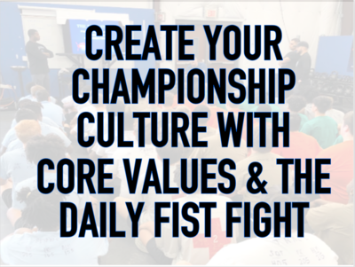 CREATE YOUR CHAMPIONSHIP CULTURE - ZOOM CLINIC RECORDING (67 MIN) SALE! REGULAR PRICE $34.99!