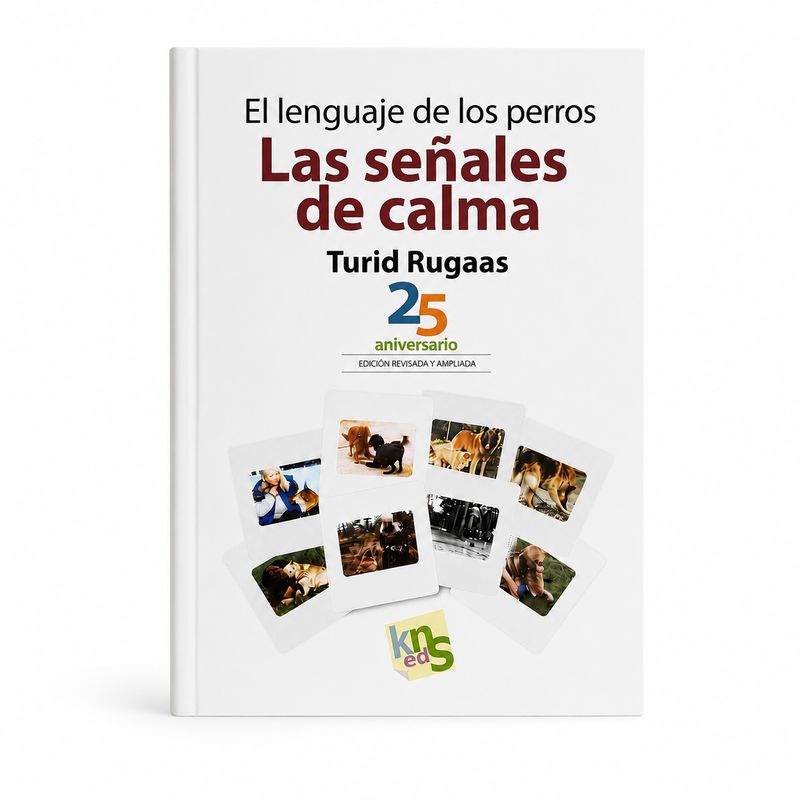 El Lenguaje de los Perros. Las Señales de Calma