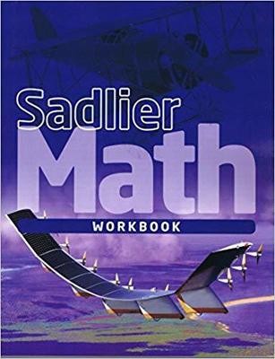 FIFTH GRADE - SADLIER MATH 5 WORKBOOK - 2018 - SADL - ISBN 9781421790459