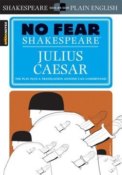 TENTH GRADE - NO FEAR SHAKESPEARE JULIUS CAESAR - SPARK - ISBN 9781586638474