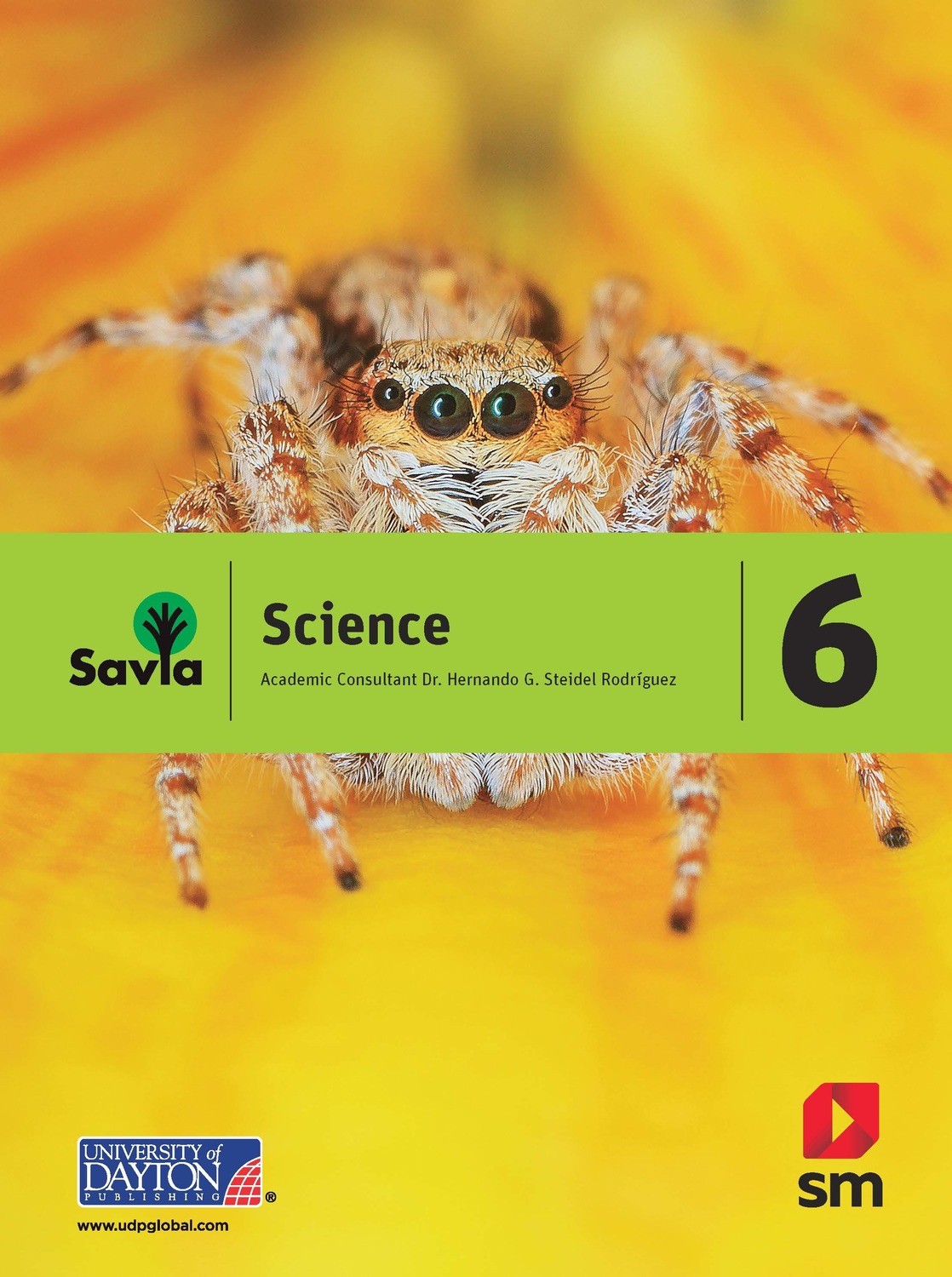 SIXTH GRADE - SAVIA SCIENCE 6 TEXT, LABORATORY WORKBOOK, AND DIGITAL ACCESS - 2018 - SM - ISBN 9781630144944